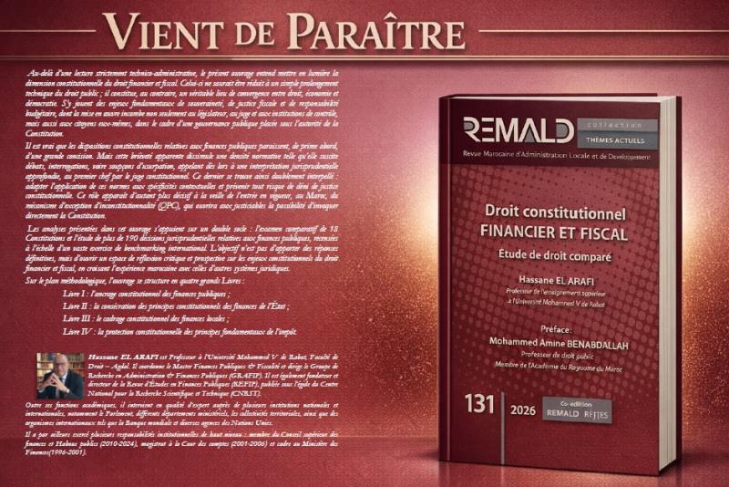 Plongée dans le Droit Constitutionnel Financier et Fiscal : L&rsquo;Analyse Inédite de Hassan Al-Arfi dans REMALD